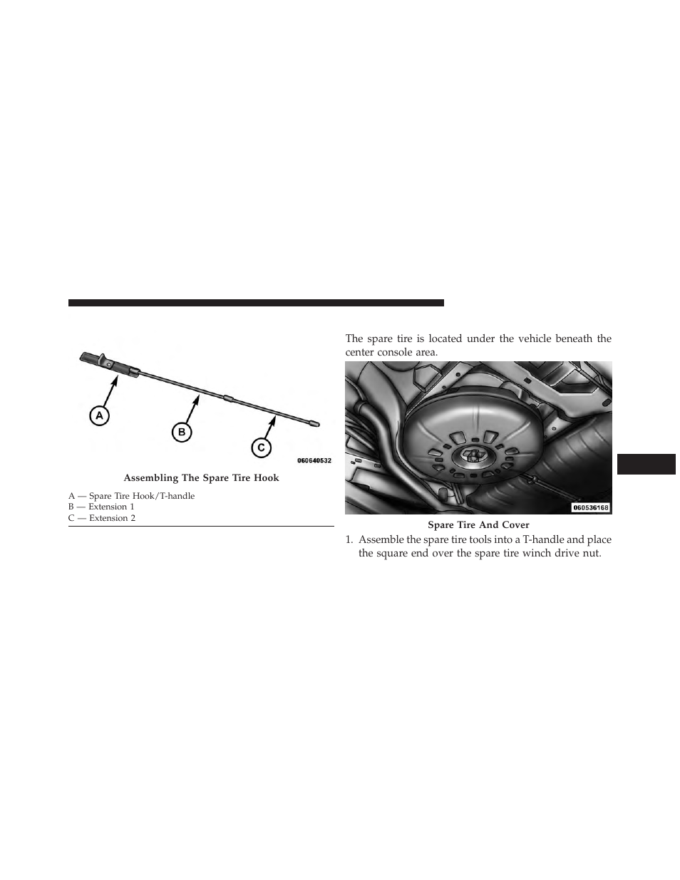 Spare tire removal instructions | Ram Trucks 2013 С/V - Owner Manual User Manual | Page 579 / 700