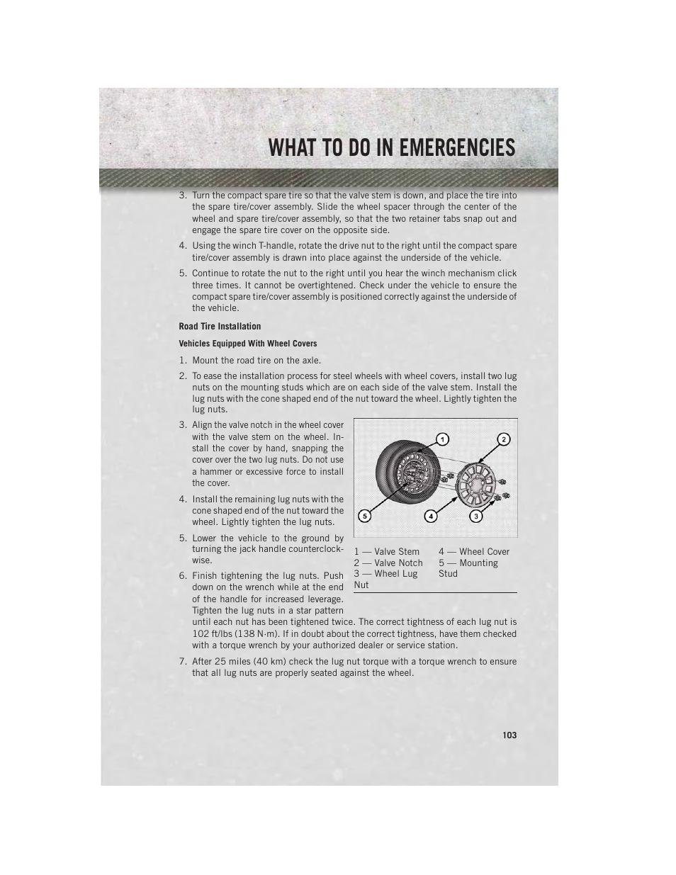 Road tire installation, What to do in emergencies | Ram Trucks 2013 С/V - User Guide User Manual | Page 105 / 140