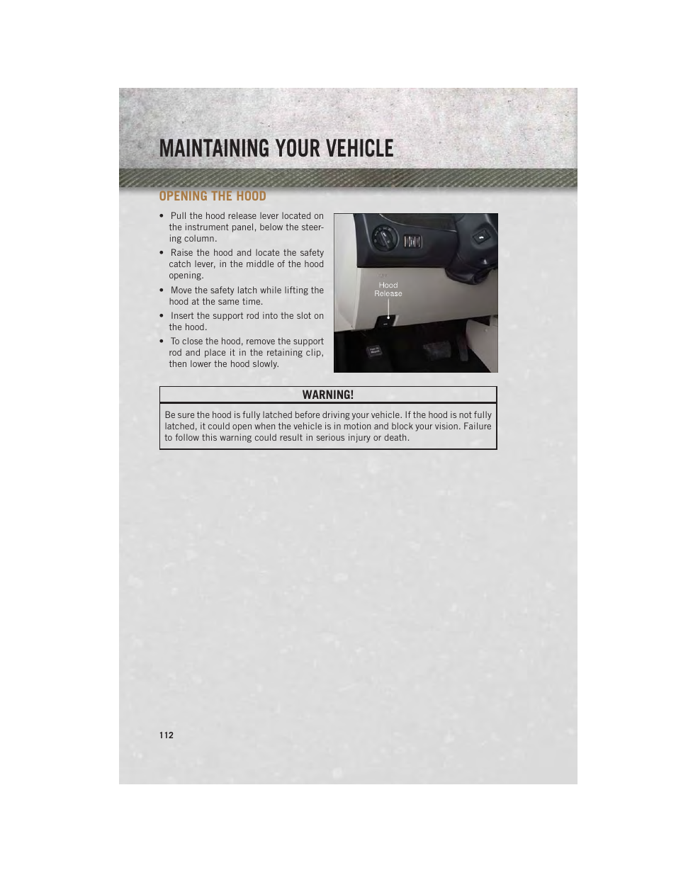 Maintaining your vehicle, Opening the hood | Ram Trucks 2013 С/V - User Guide User Manual | Page 114 / 140