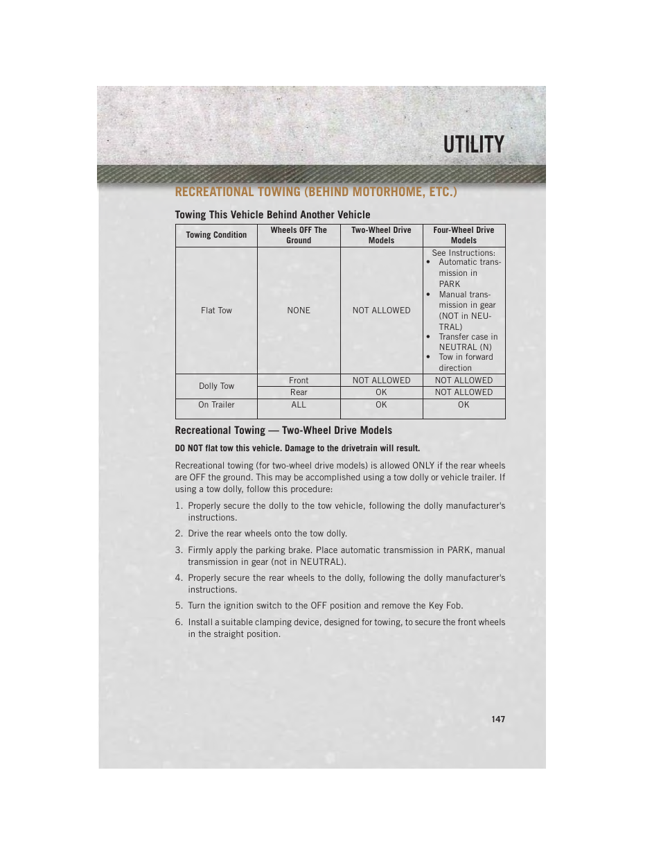 Recreational towing (behind motorhome, etc.), Towing this vehicle behind another vehicle, Recreational towing — two-wheel drive models | Recreational towing (behind, Motorhome, etc.), Utility | Ram Trucks 2014 3500 - User Guide User Manual | Page 149 / 260