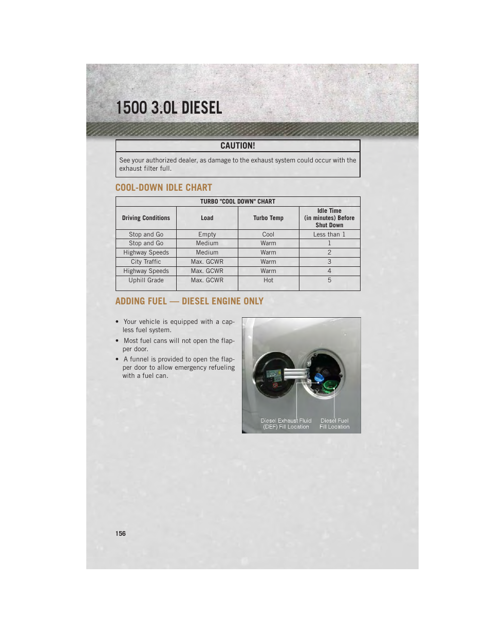 Cool-down idle chart, Adding fuel — diesel engine only, Adding fuel — diesel engine | Only, Caution | Ram Trucks 2014 3500 - User Guide User Manual | Page 158 / 260