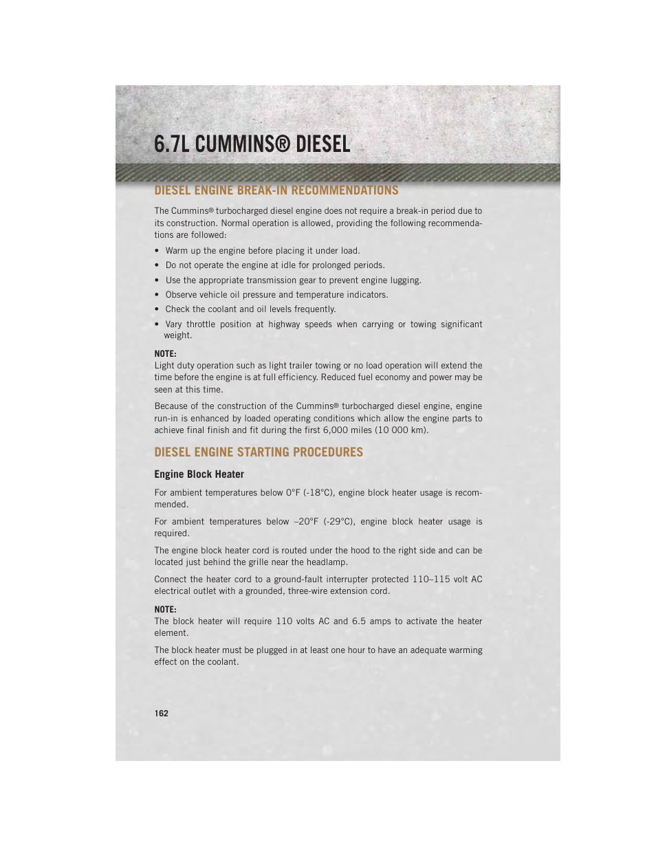 7l cummins® diesel, Diesel engine break-in recommendations, Diesel engine starting procedures | Engine block heater, Diesel engine break-in, Recommendations, Diesel engine starting, Procedures | Ram Trucks 2014 3500 - User Guide User Manual | Page 164 / 260