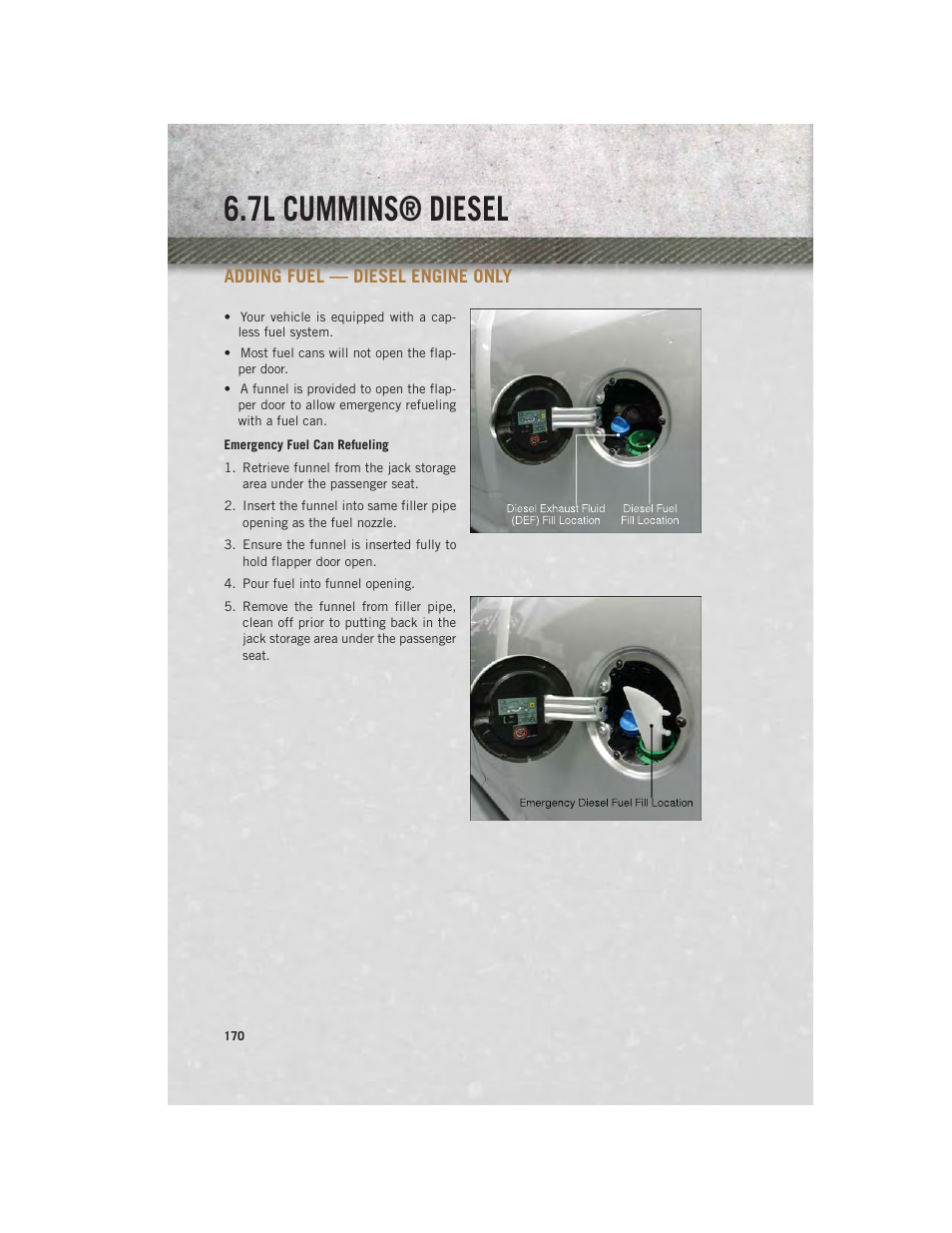 Adding fuel — diesel engine only, Adding fuel — diesel engine, Only | 7l cummins® diesel | Ram Trucks 2014 3500 - User Guide User Manual | Page 172 / 260