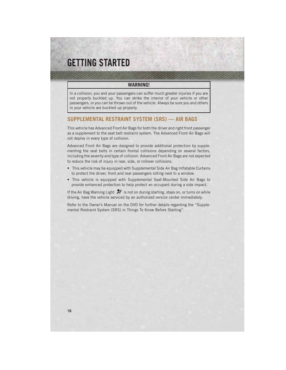 Supplemental restraint system (srs) — air bags, Supplemental restraint system, Srs) — air bags | Getting started | Ram Trucks 2014 3500 - User Guide User Manual | Page 18 / 260