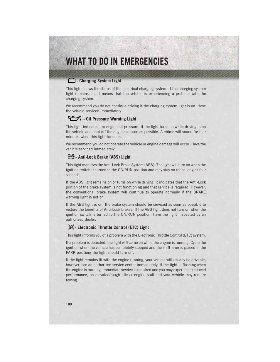 Charging system light, Oil pressure warning light, Anti-lock brake (abs) light | Electronic throttle control (etc) light, What to do in emergencies | Ram Trucks 2014 3500 - User Guide User Manual | Page 182 / 260