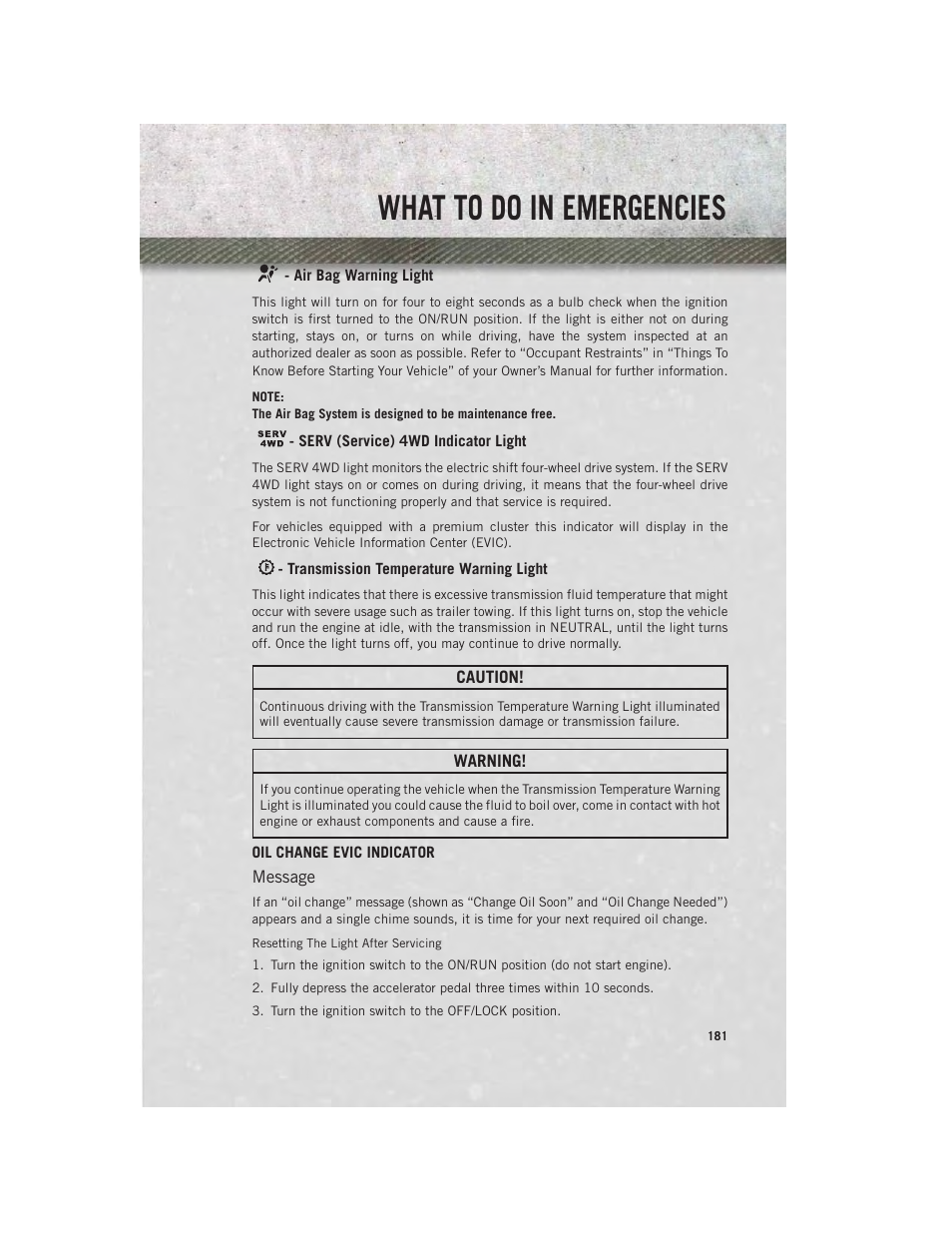 Air bag warning light, Serv (service) 4wd indicator light, Transmission temperature warning light | Oil change evic indicator, What to do in emergencies | Ram Trucks 2014 3500 - User Guide User Manual | Page 183 / 260