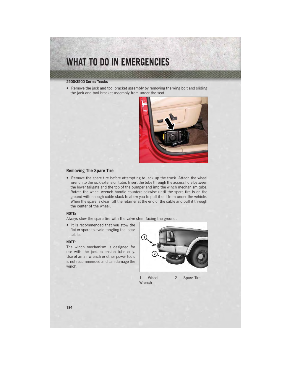 Removing the spare tire, What to do in emergencies | Ram Trucks 2014 3500 - User Guide User Manual | Page 186 / 260