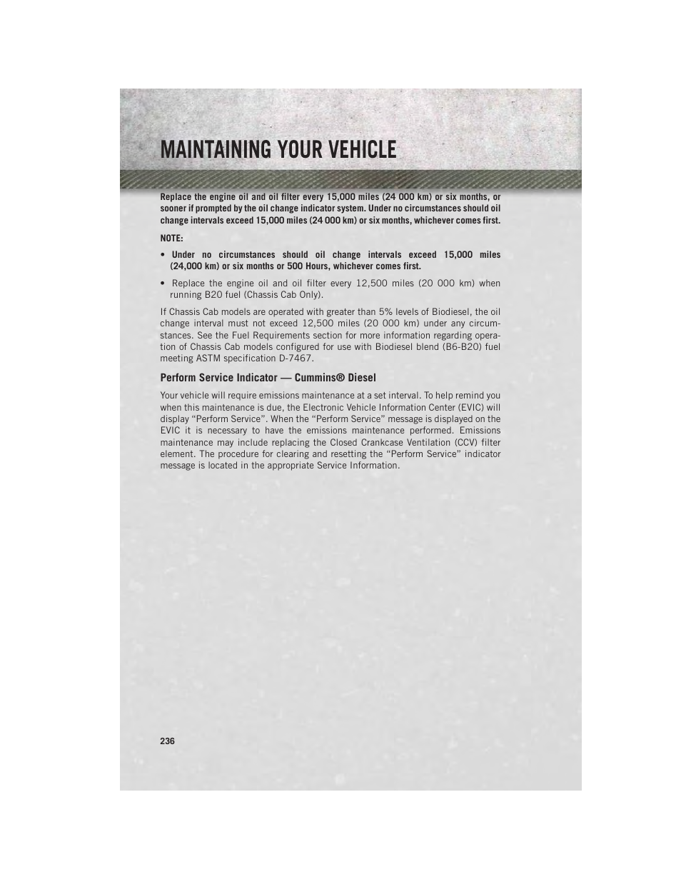 Perform service indicator — cummins® diesel, Maintaining your vehicle | Ram Trucks 2014 3500 - User Guide User Manual | Page 238 / 260