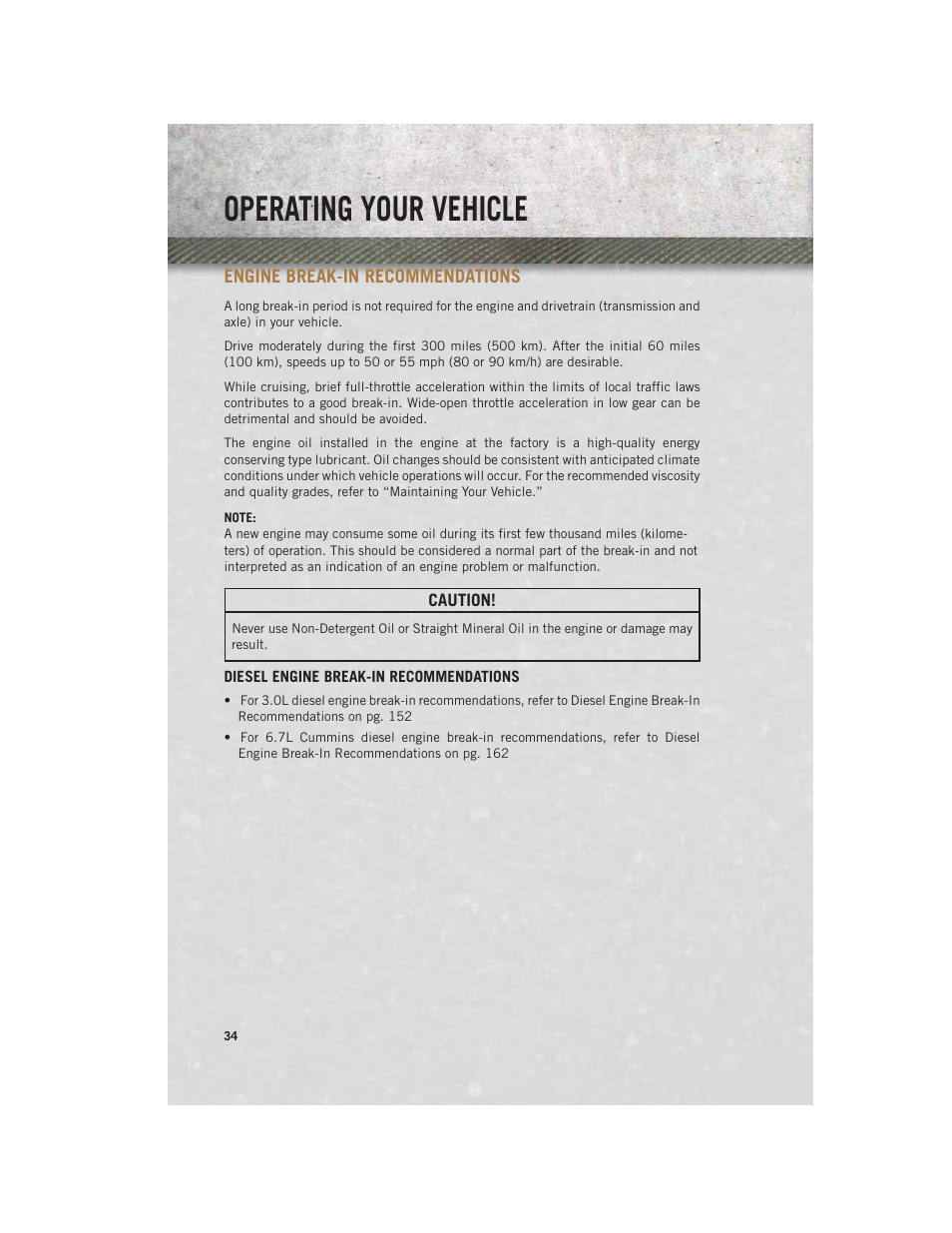 Operating your vehicle, Engine break-in recommendations, Diesel engine break-in recommendations | Engine break-in, Recommendations | Ram Trucks 2014 3500 - User Guide User Manual | Page 36 / 260