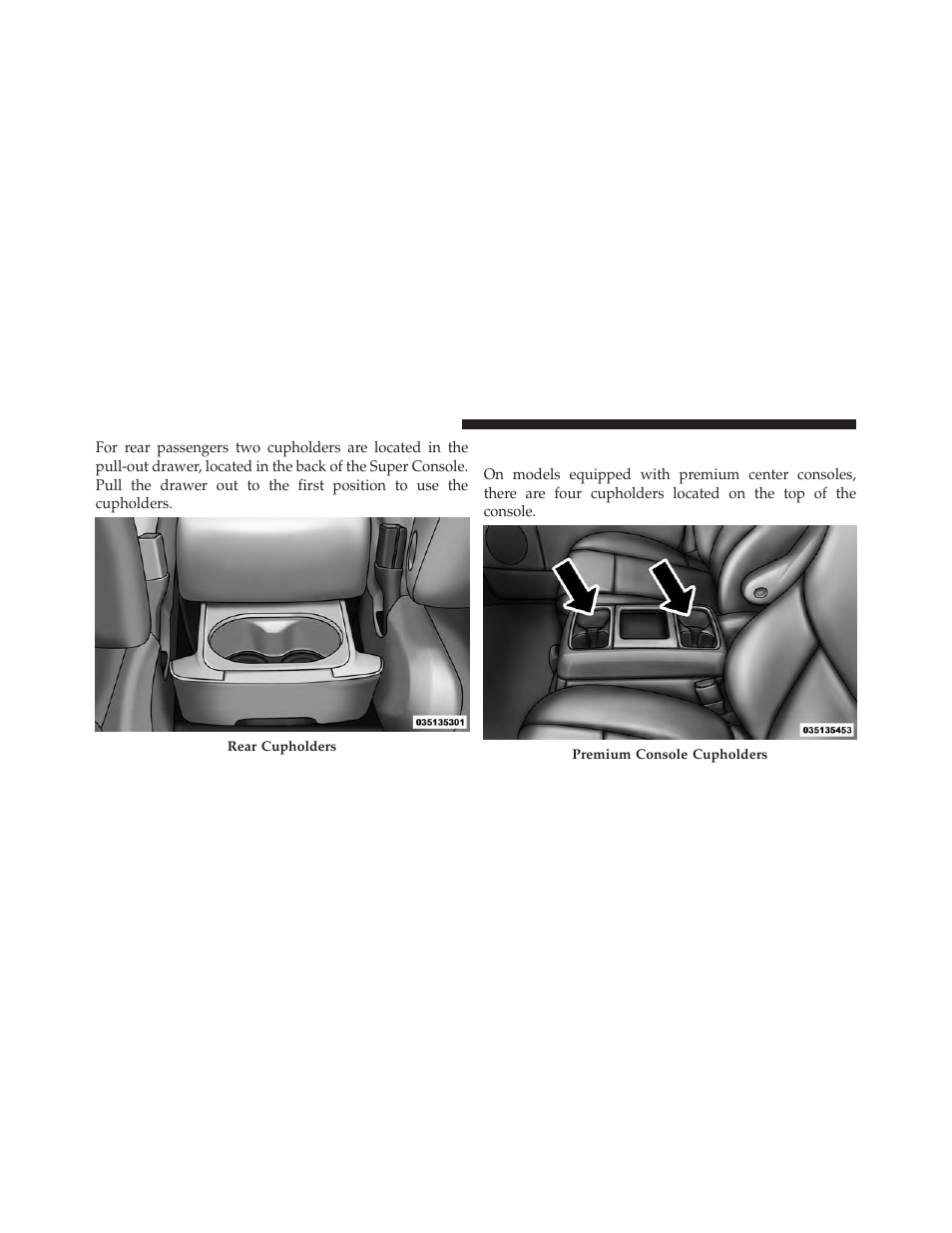 Premium console cupholders — if equipped | Ram Trucks 2014 Cargo Van Commercial - Owner Manual User Manual | Page 262 / 668