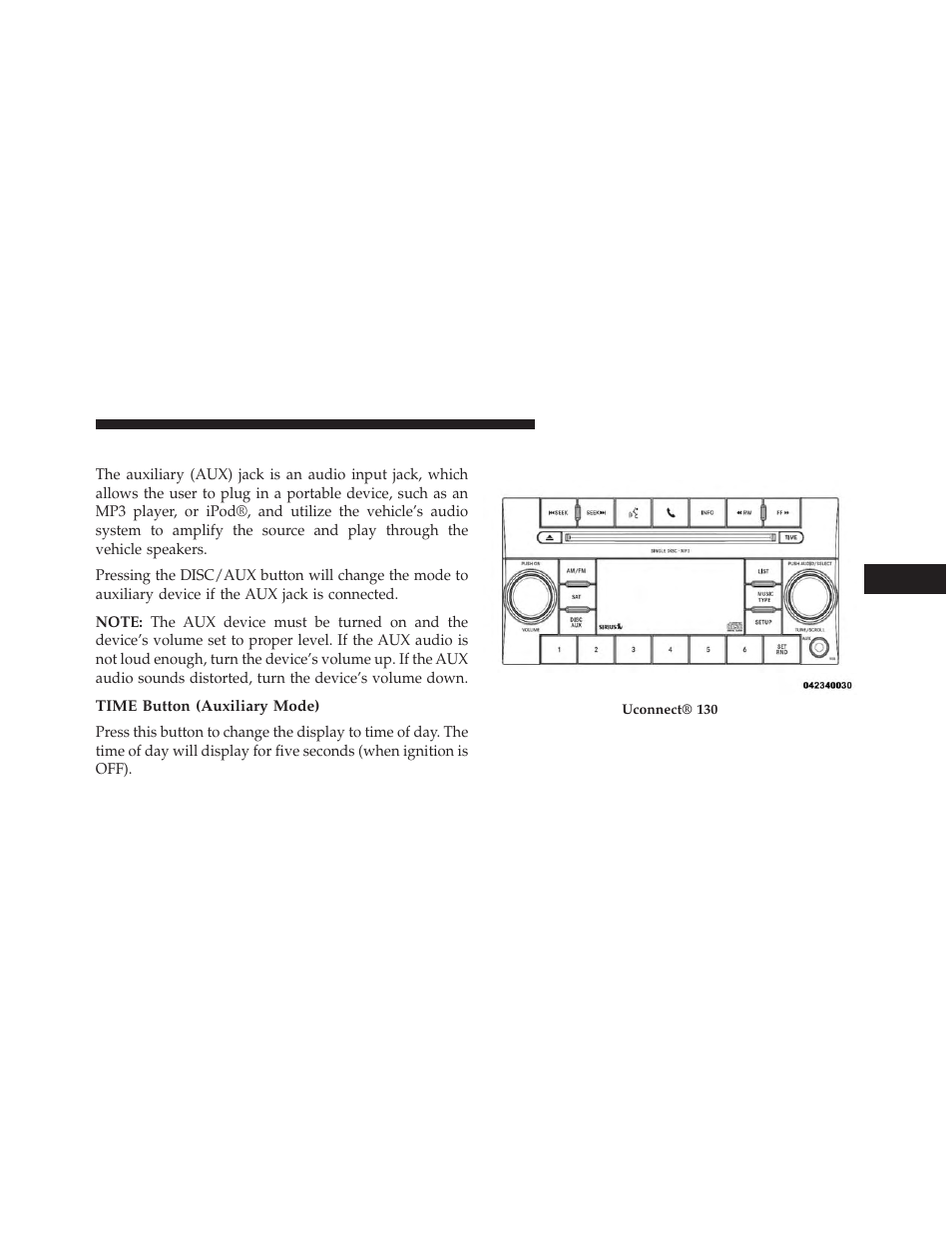 Operation instructions — auxiliary mode, Time button (auxiliary mode), Uconnect® 130 with satellite radio | Ram Trucks 2014 Cargo Van Commercial - Owner Manual User Manual | Page 345 / 668