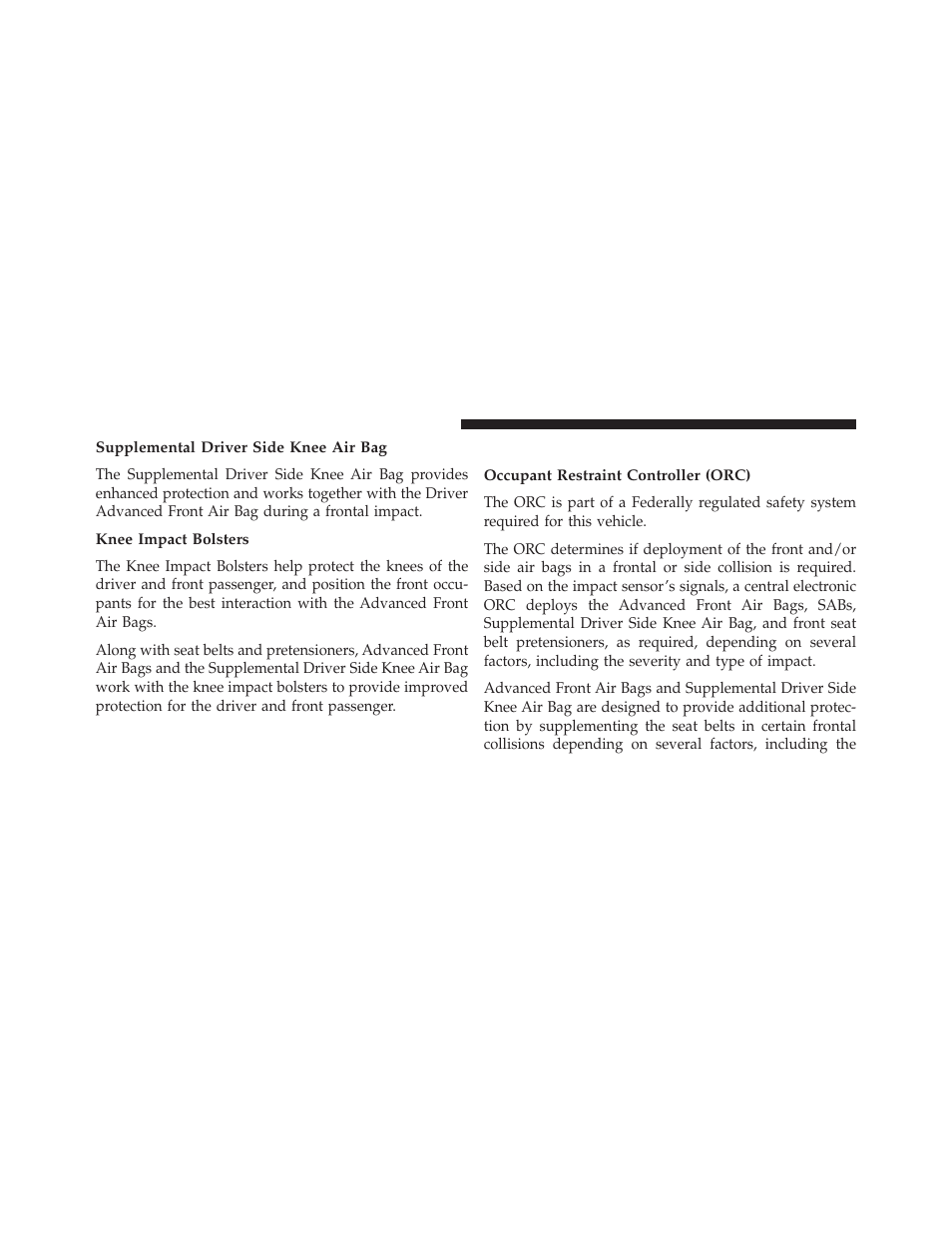 Supplemental driver side knee air bag, Knee impact bolsters, Air bag deployment sensors and controls | Occupant restraint controller (orc) | Ram Trucks 2014 Cargo Van Commercial - Owner Manual User Manual | Page 80 / 668