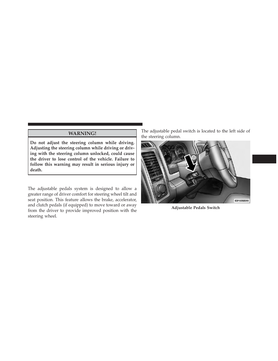 Driver adjustable pedals — if equipped, Driver adjustable pedals, If equipped | Ram Trucks 2014 Chassis Cab Commercial - Owner Manual User Manual | Page 163 / 537