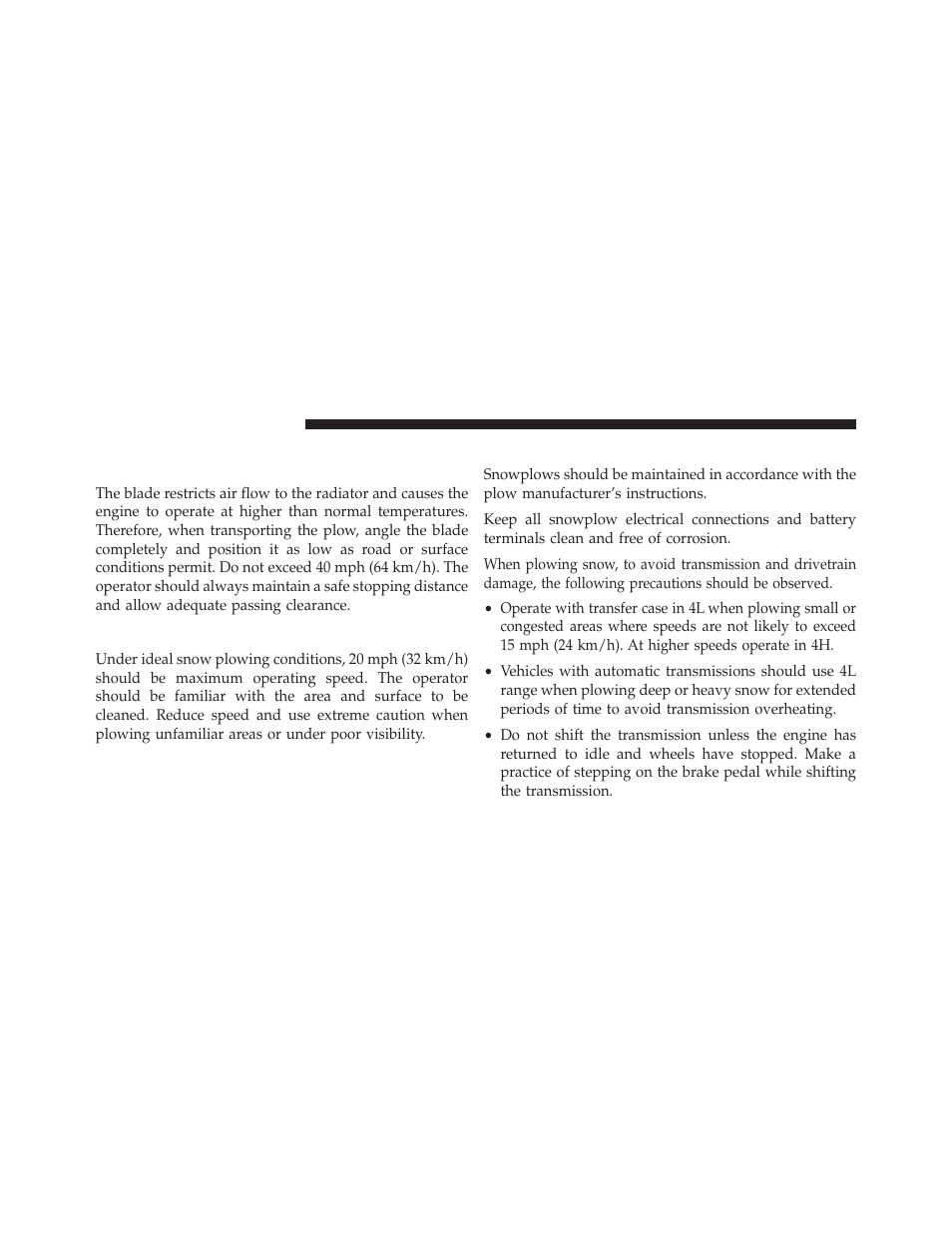 Over the road operation with snowplow attached, Operating tips, General maintenance | Over the road operation with snowplow, Attached | Ram Trucks 2014 Chassis Cab Commercial - Owner Manual User Manual | Page 404 / 537