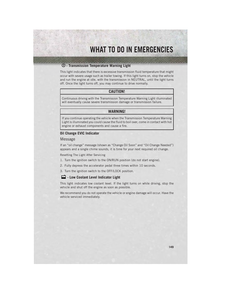Transmission temperature warning light, Oil change evic indicator, Low coolant level indicator light | What to do in emergencies | Ram Trucks 2014 Chassis Cab Commercial - User Guide User Manual | Page 151 / 204