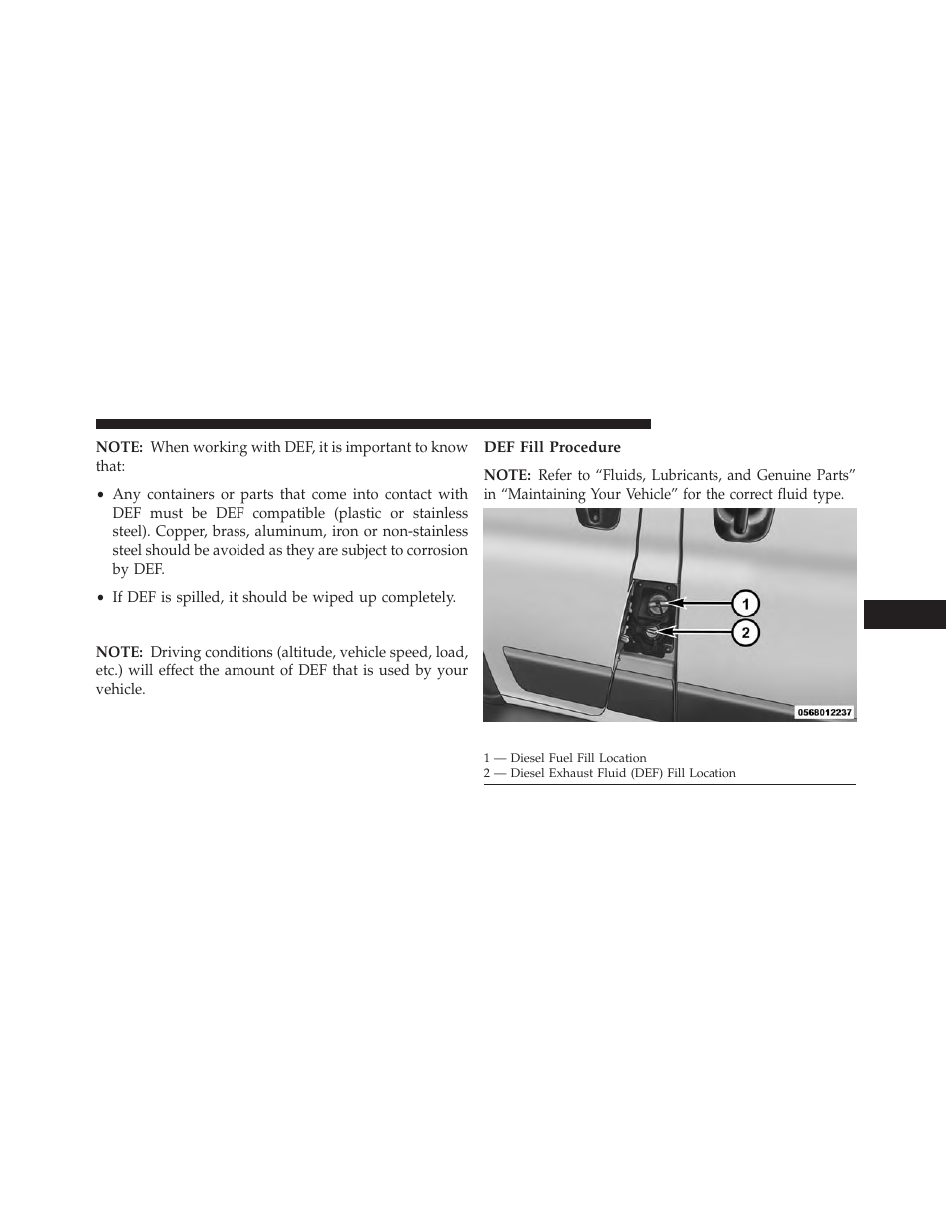 Adding diesel exhaust fluid, Def fill procedure | Ram Trucks 2014 ProMaster Commercial - Diesel Supplement User Manual | Page 67 / 128