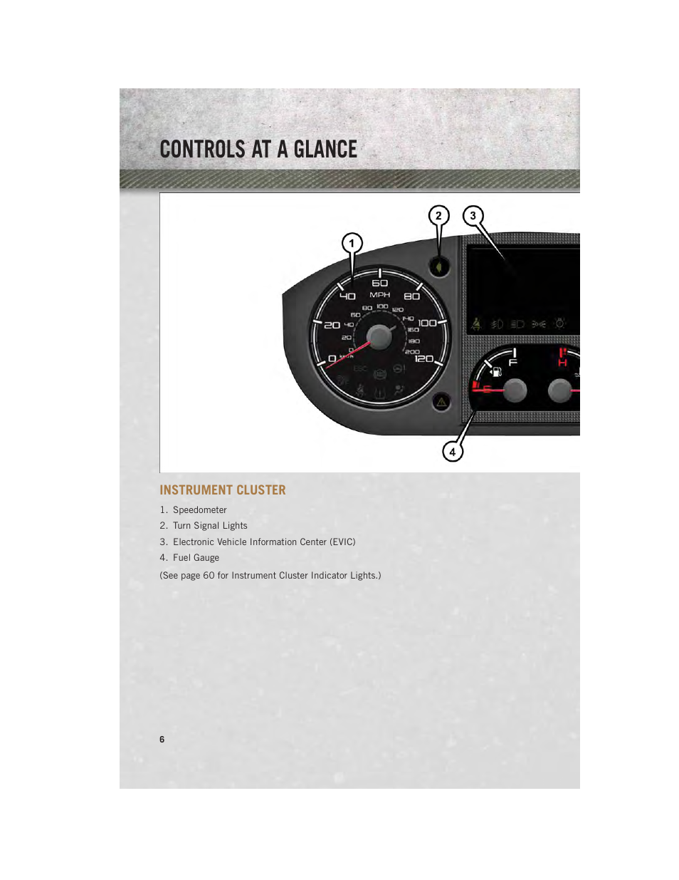 Instrument cluster, Controls at a glance | Ram Trucks 2014 ProMaster Commercial - User Guide User Manual | Page 8 / 108