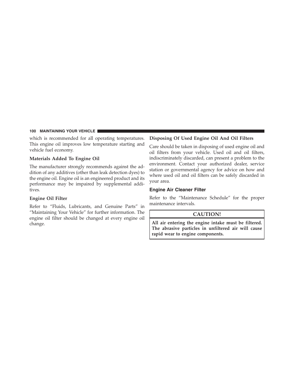 Materials added to engine oil, Engine oil filter, Disposing of used engine oil and oil filters | Engine air cleaner filter | Ram Trucks 2015 Chassis Cab Commercial - Diesel Supplement User Manual | Page 102 / 354