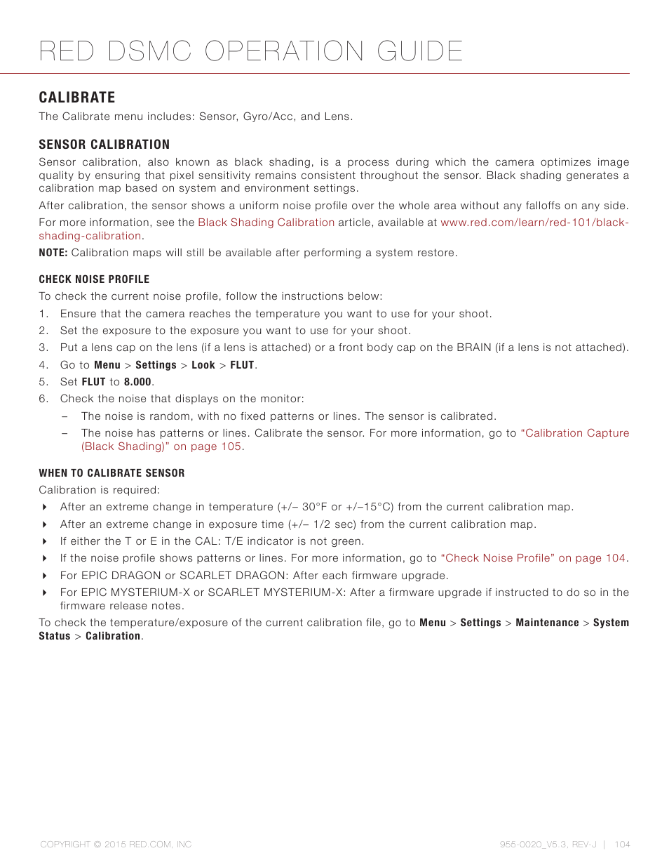 Calibrate, Sensor calibration, Check noise profile | When to calibrate sensor, Red dsmc operation guide | RED DSMC User Manual | Page 104 / 210