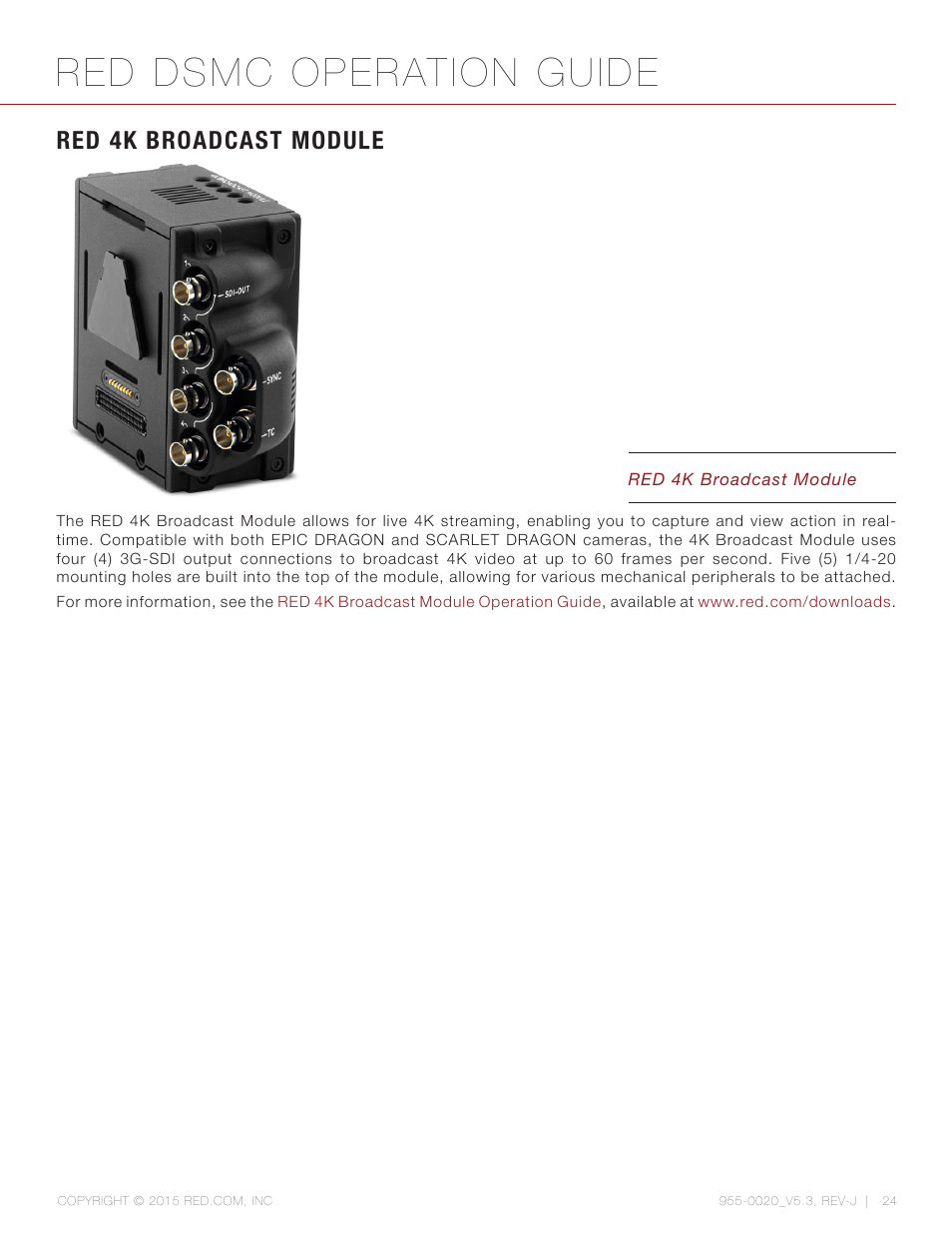 Red 4k broadcast module, Red dsmc operation guide | RED DSMC User Manual | Page 24 / 210