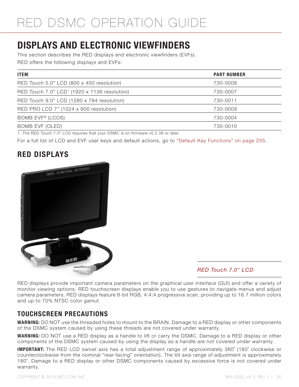 Displays and electronic viewfinders, Red displays, Touchscreen precautions | Red dsmc operation guide | RED DSMC User Manual | Page 25 / 210