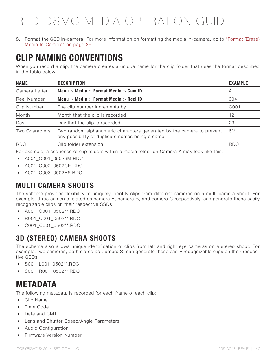 Clip naming conventions, Multi camera shoots, 3d (stereo) camera shoots | Metadata, Metadata 40, Red dsmc media operation guide | RED DSMC MEDIA User Manual | Page 40 / 80