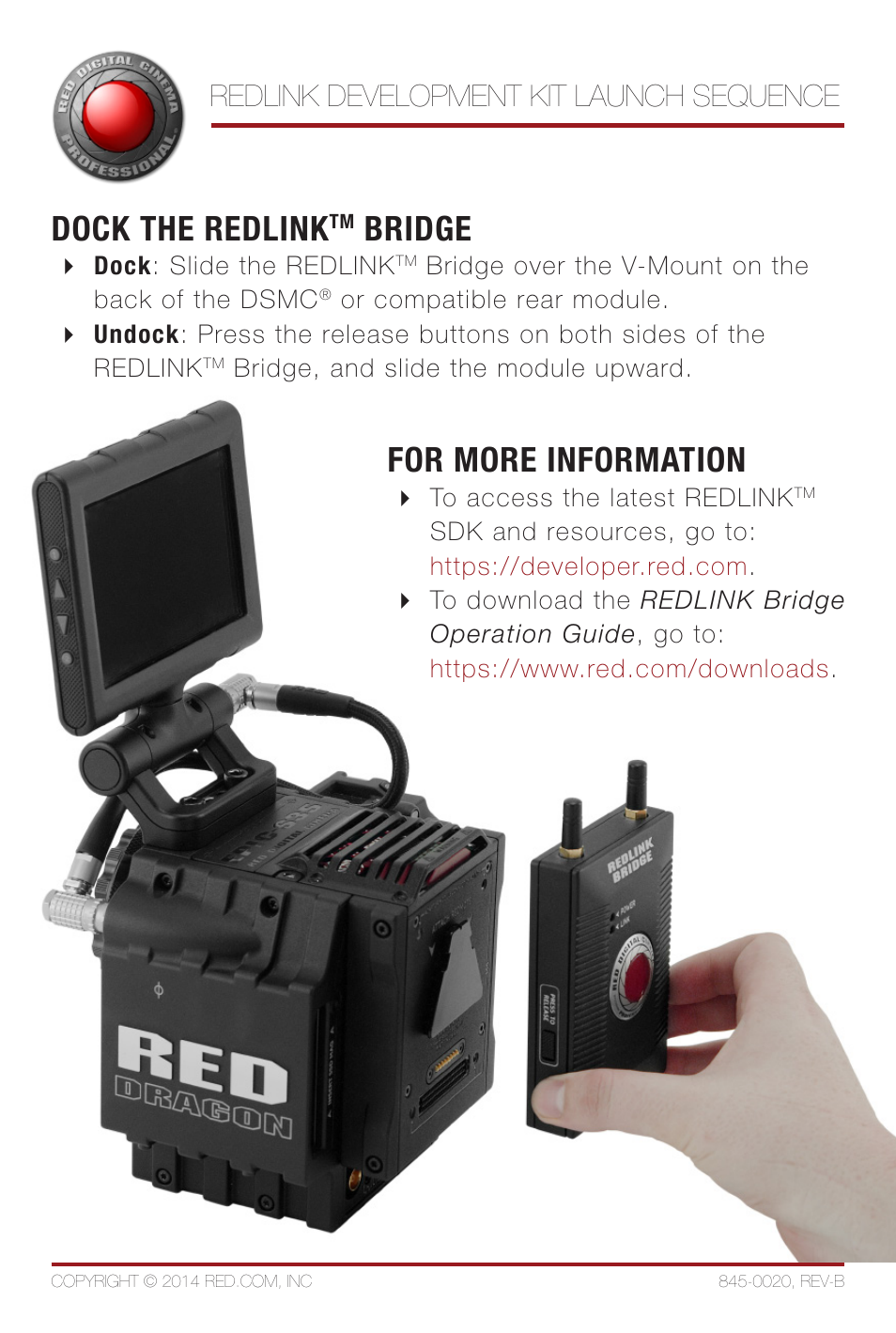 For more information, Dock the redlink, Bridge | Redlink development kit launch sequence | RED REDLINK™ DEVELOPMENT KIT LAUNCH SEQUENCE User Manual | Page 2 / 2