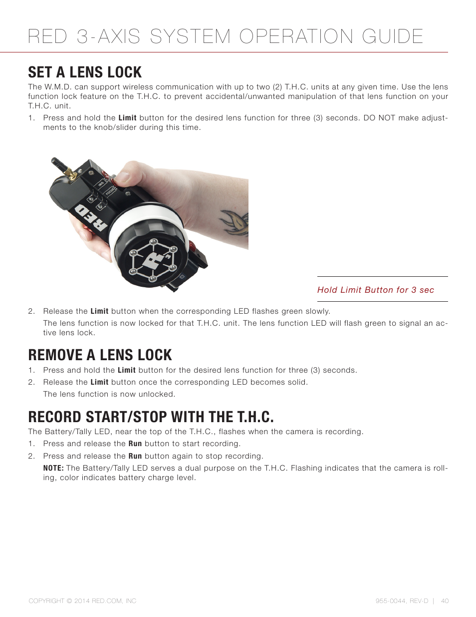 Set a lens lock, Remove a lens lock, Record start/stop with the t.h.c | Red 3-axis system operation guide | RED 3-AXIS LENS CONTROL SYSTEM User Manual | Page 40 / 71