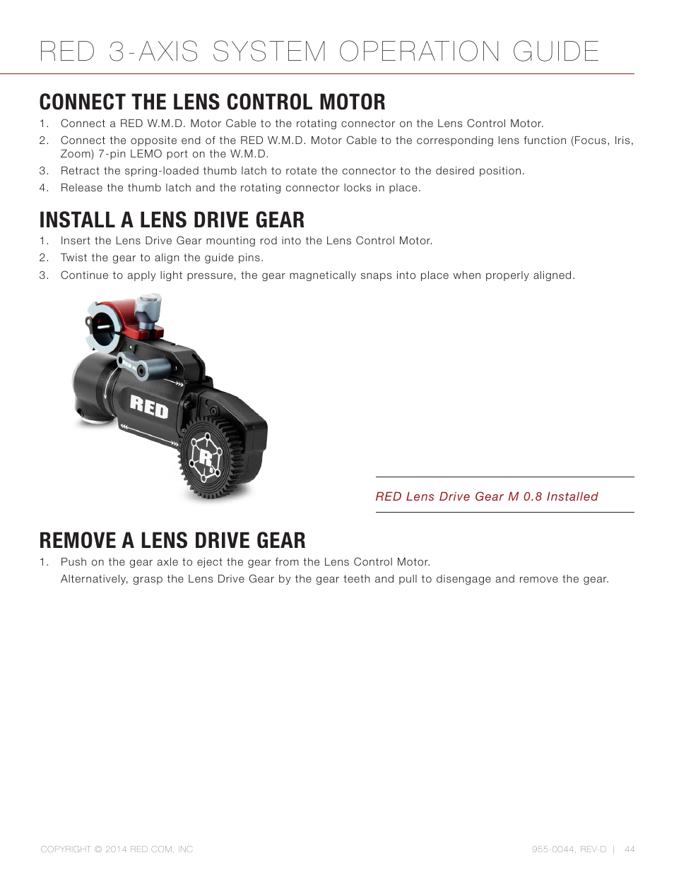 Connect the lens control motor, Install a lens drive gear, Remove a lens drive gear | Red 3-axis system operation guide | RED 3-AXIS LENS CONTROL SYSTEM User Manual | Page 44 / 71