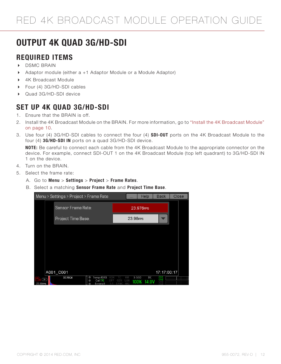 Output 4k quad 3g/hd-sdi, Required items, Set up 4k quad 3g/hd-sdi | Red 4k broadcast module operation guide | RED 4K BROADCAST MODULE User Manual | Page 12 / 25