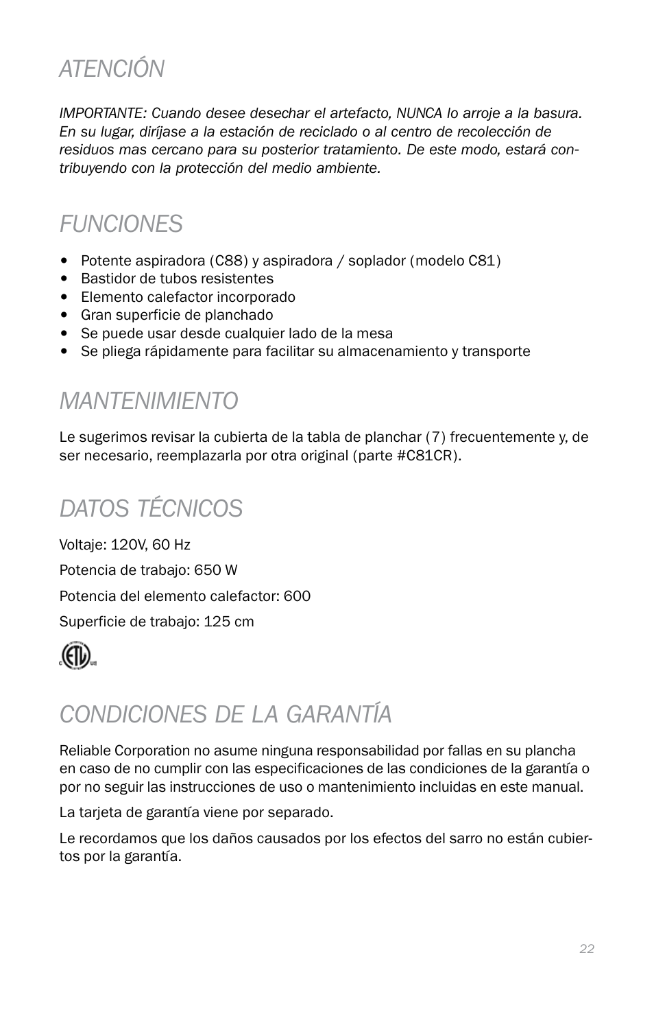 Atención, Funciones, Mantenimiento | Datos técnicos, Condiciones de la garantía | Reliable C88 User Manual | Page 25 / 32