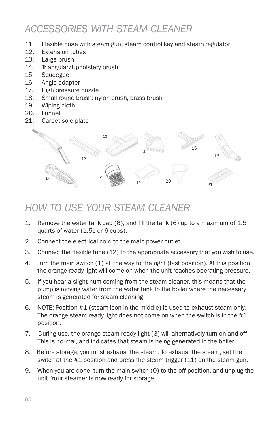 Accessories with steam cleaner, How to use your steam cleaner | Reliable E5 User Manual | Page 7 / 39