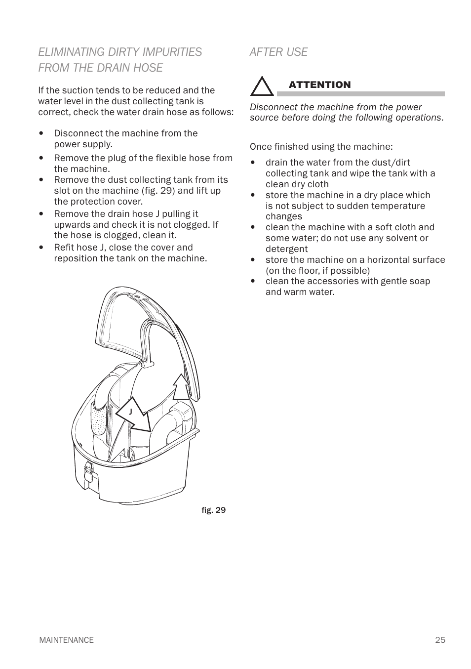 Eliminating dirty impurities from the drain hose, After use | Reliable EV1 User Manual | Page 27 / 30