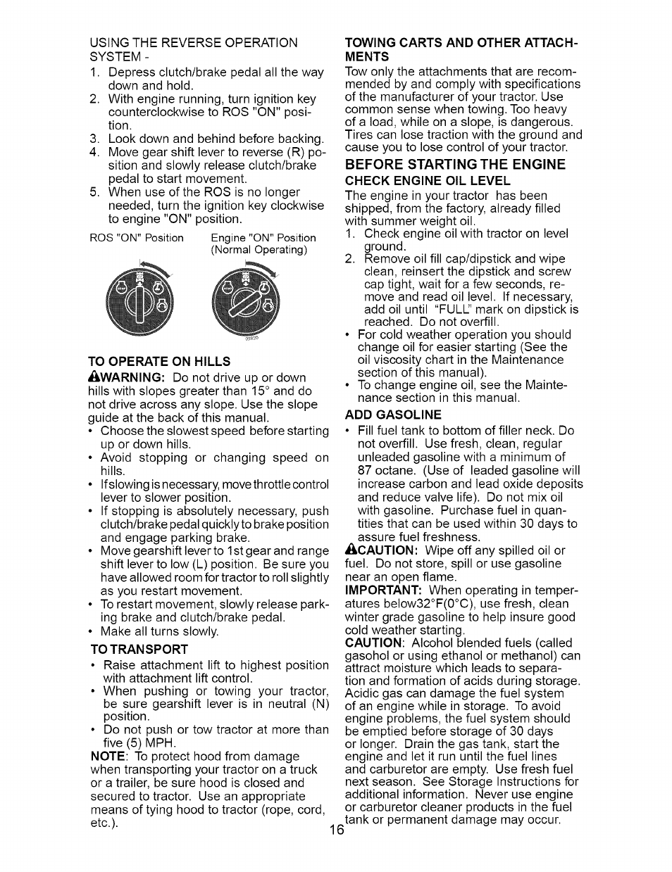 To transport, Towing carts and other attachments, Before starting the engine | Check engine oil level, Add gasoline | Craftsman 917.276210 User Manual | Page 16 / 56