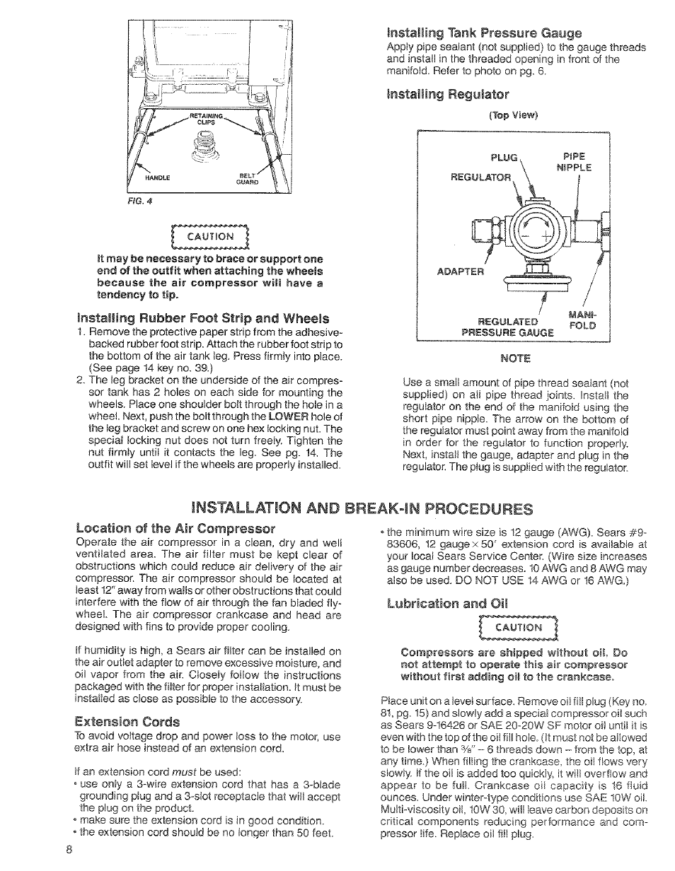 Installing rubber foot strip and wheels, Installing tank pressure gauge, Installing regulator | Installation and break-in procedures, Location of the air compressor, Extension cords, Lubrication and oil, Installing tank pressure gauges | Craftsman 919.17673 User Manual | Page 8 / 18