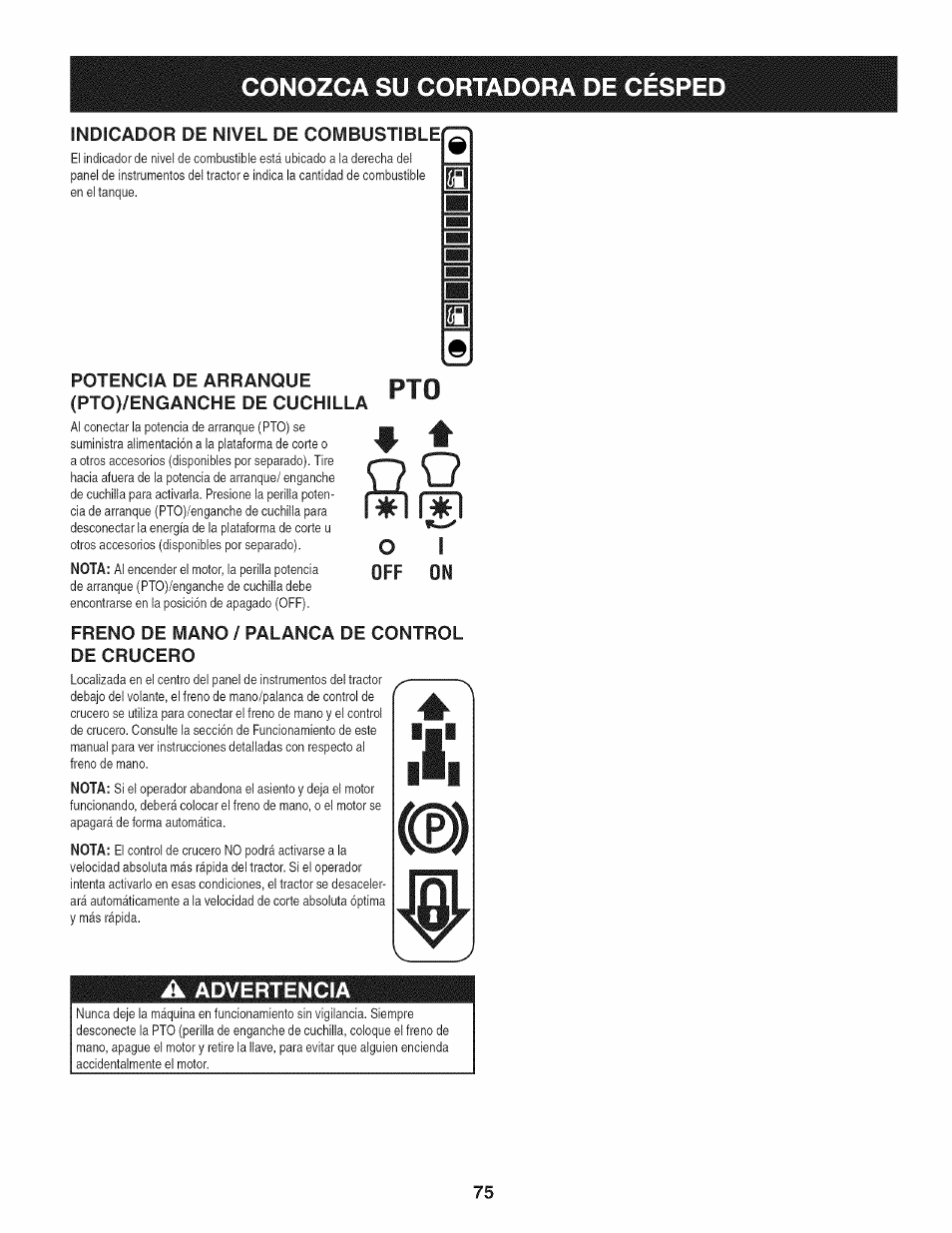 Indicador de nivel de combustible, Potencia de arranque (pto)/enganche de cuchilla, Freno de mano / palanca de control de crucero | Craftsman 247.28980 User Manual | Page 75 / 100