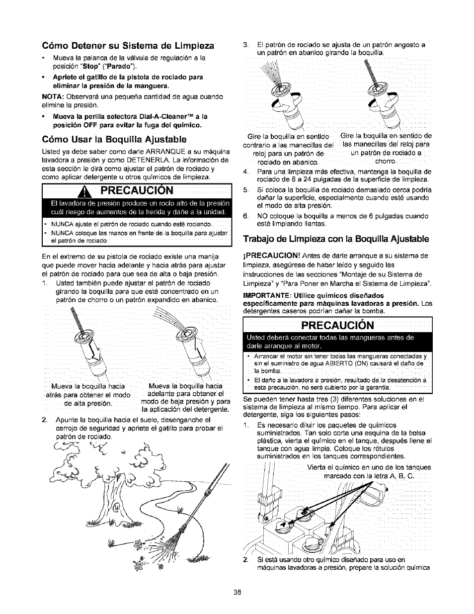 Cómo detener su sistema ele limpieza, Cómo usar la boquilla ajustable, A precaugion | Trabajo de limpien con la boquilla ajustable, Precaucion, Precaugion | Craftsman 580.767451 User Manual | Page 38 / 48