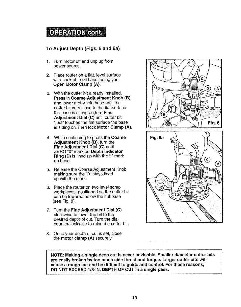 To adfust depth (figs, 6 and 6a), Turn the fine adjustment dial (c), Operation cont | Craftsman 320.17541 User Manual | Page 19 / 40