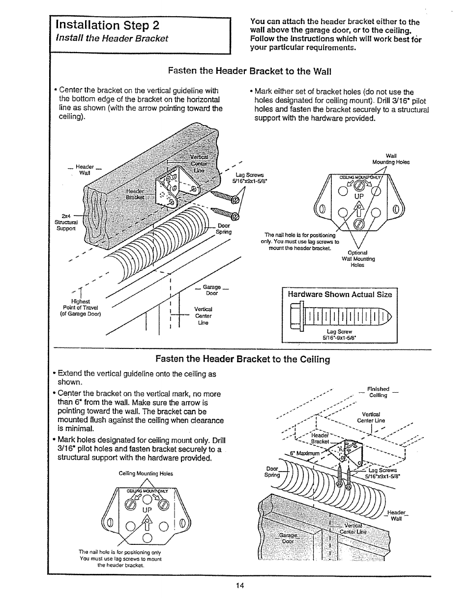 Fasten the header bracket to the wall, Fasten the header bracket to the ceiling, Installation step 2 | Install the header bracket | Craftsman 139.53675SRT User Manual | Page 14 / 40