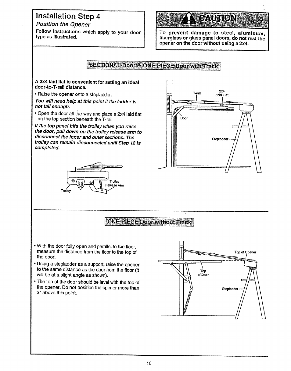 Installation step 4, One-piece door without trnck, Position the opener | Craftsman 139.53675SRT User Manual | Page 16 / 40