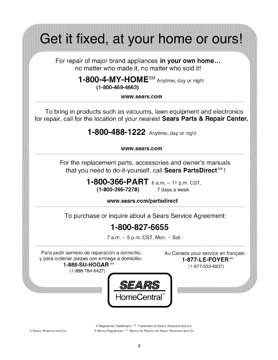 800-4-my-home, Www.sears.com, Www.sears.com/partsdirect | Get it fixed, at your home or ours | Craftsman 486.24275 User Manual | Page 8 / 8