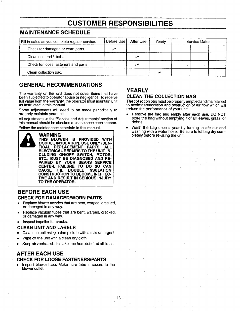 Customer responsibilities, Maintenance schedule, General recommendations | Before each use, Check for damaged/worn parts, Clean unit and labels, After each use, Check for loose fasteners/parts, Yearly, Clean the collection bag | Craftsman 358.798340 User Manual | Page 13 / 16