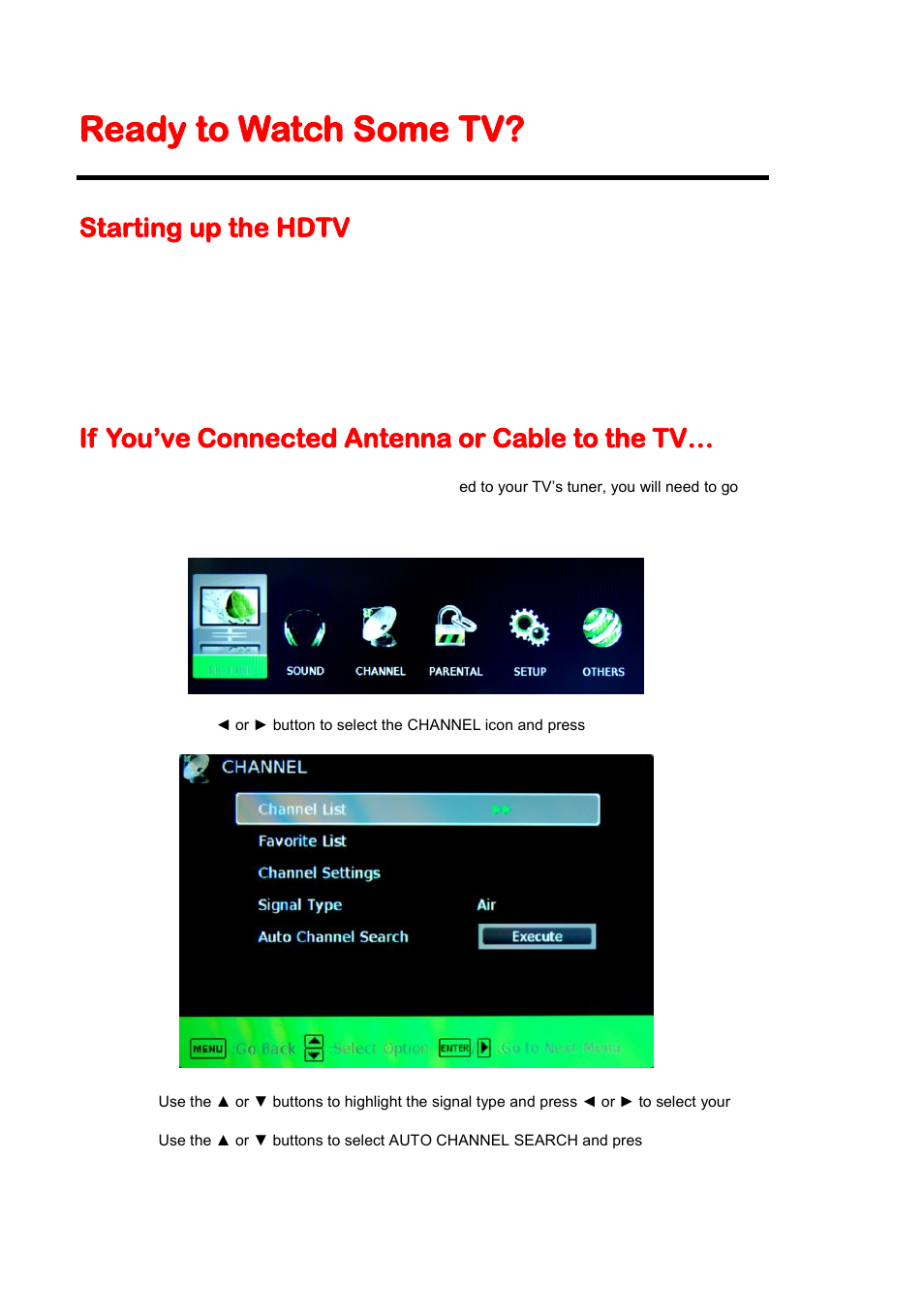 Ready to watch some tv, If you’ve connected antenna or cable to the tv, Starting up the hdtv | Sceptre X325BV-FHDU User Manual | Page 24 / 52