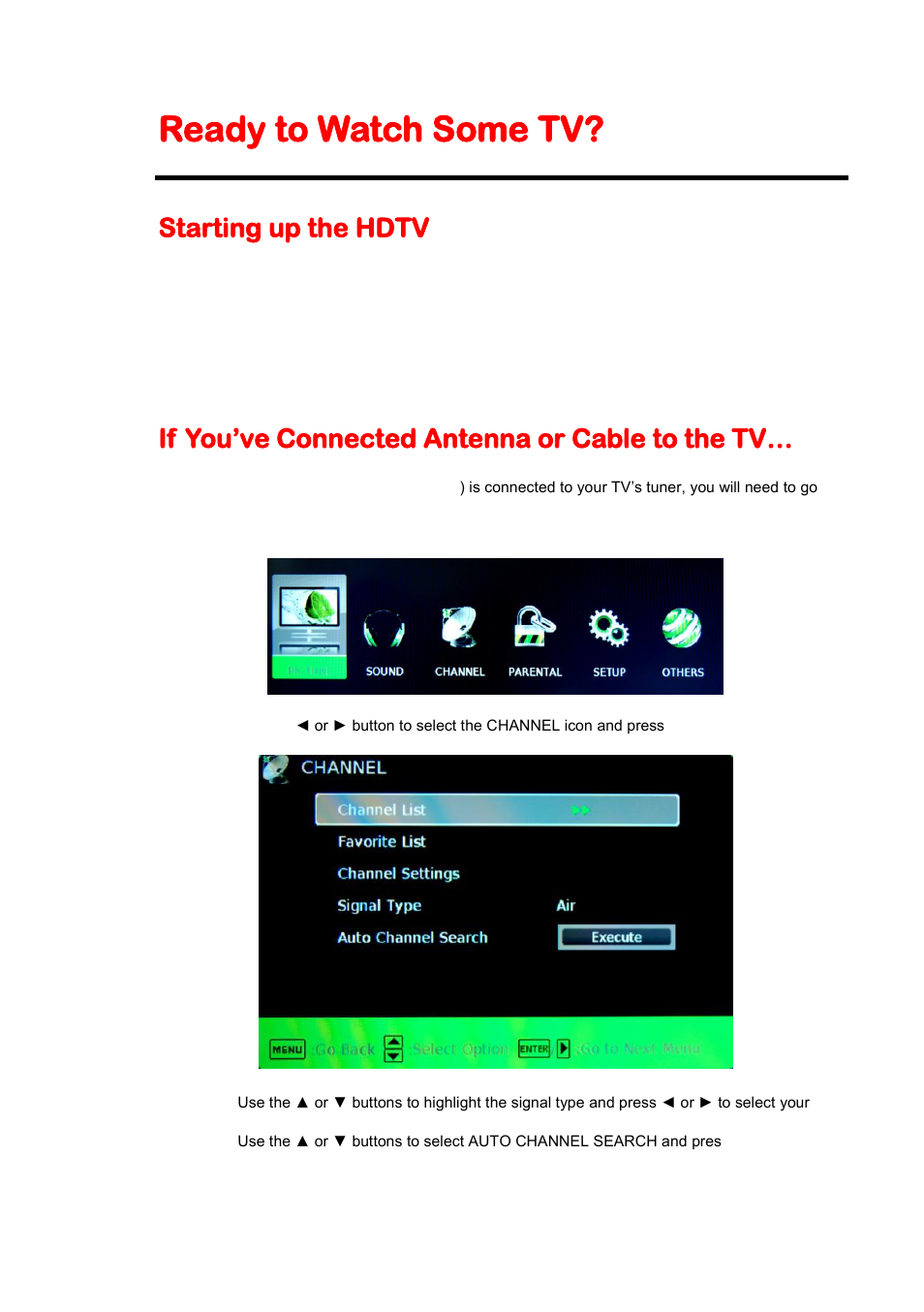 Ready to watch some tv, If you’ve connected antenna or cable to the tv, Starting up the hdtv | Sceptre X325BV-FHD User Manual | Page 25 / 54