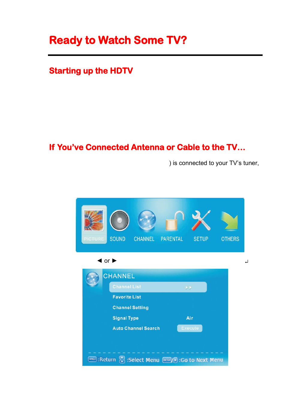 Ready to watch some tv, If you’ve connected antenna or cable to the tv, Starting up the hdtv | Sceptre X405BV-FHD User Manual | Page 23 / 54