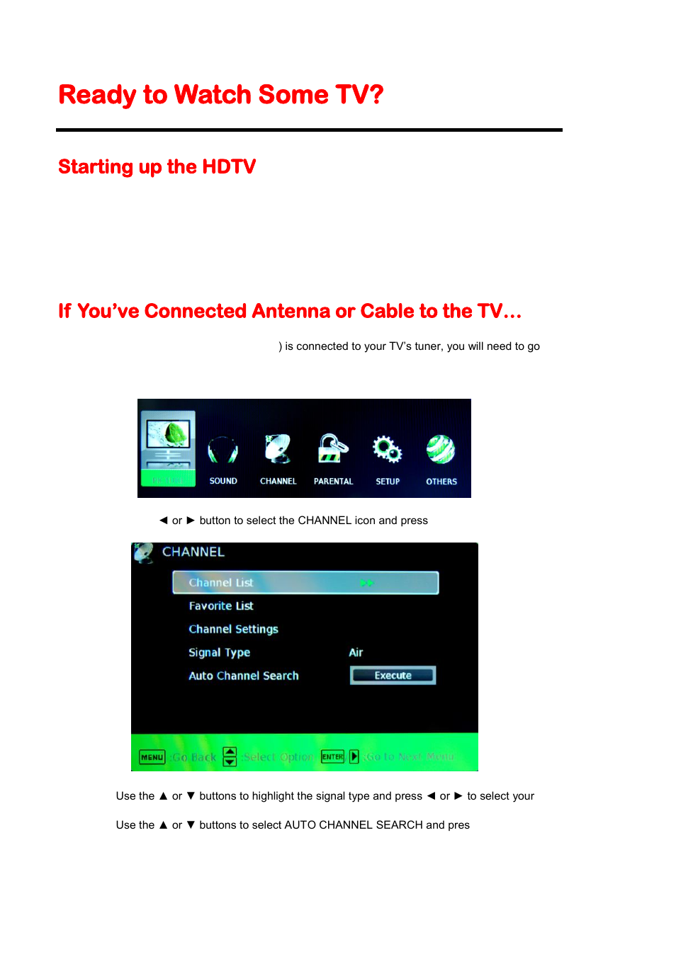 Ready to watch some tv, If you’ve connected antenna or cable to the tv, Starting up the hdtv | Sceptre X425BV-FHD User Manual | Page 24 / 52