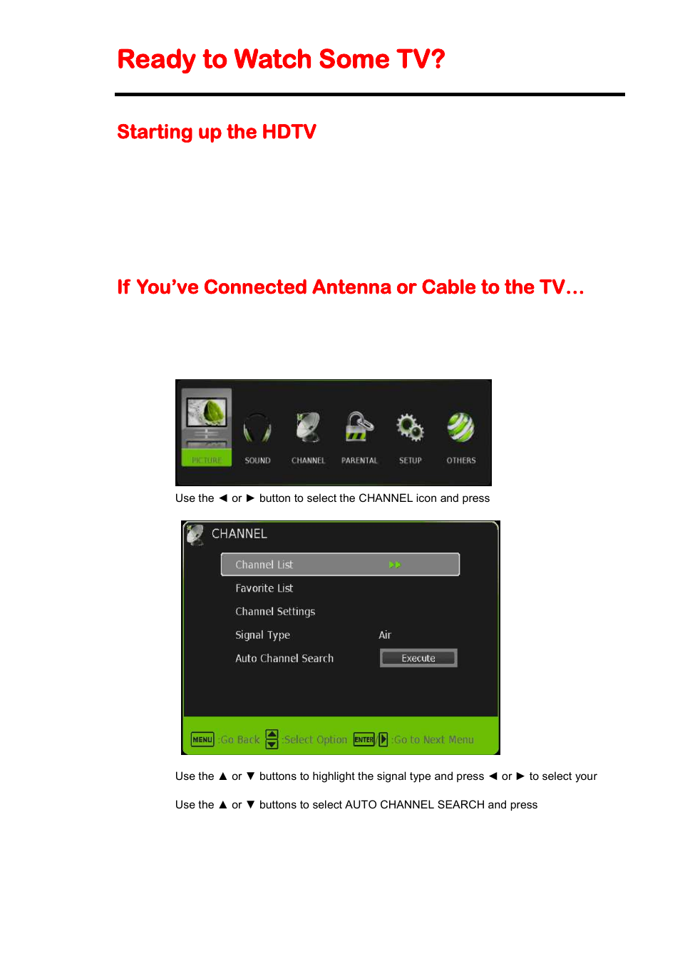 Ready to watch some tv, Starting up the hdtv, If you’ve connected antenna or cable to the tv | Sceptre E325BD-HDC User Manual | Page 25 / 59