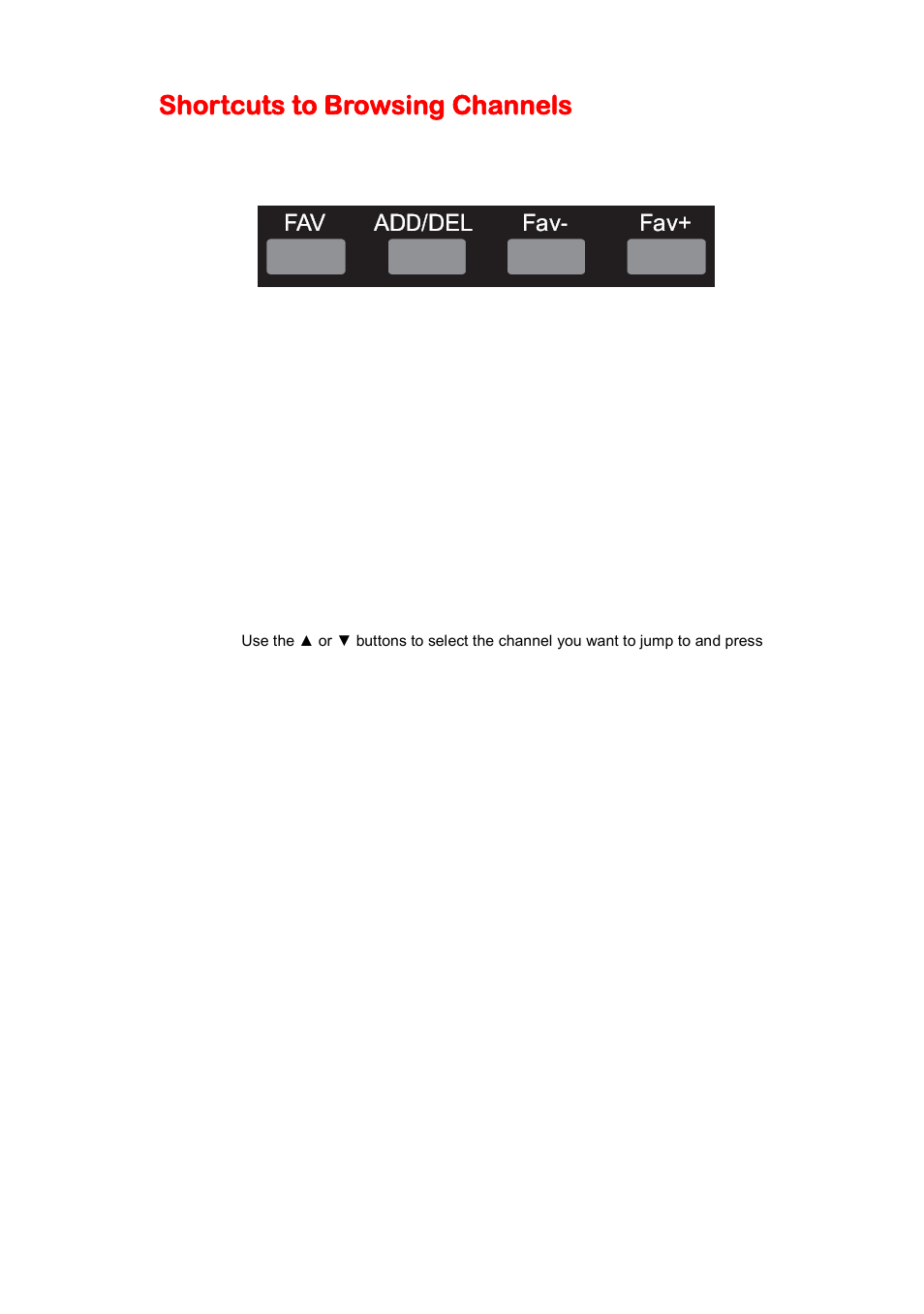 Shortcuts to browsing channels | Sceptre X405BV-FHDR User Manual | Page 43 / 54