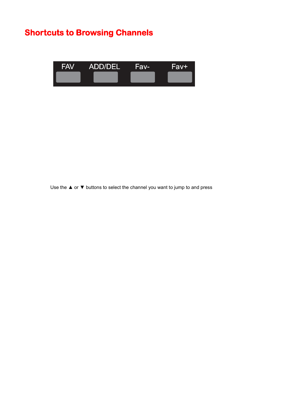 Shortcuts to browsing channels | Sceptre X505BV-FMDR User Manual | Page 46 / 58