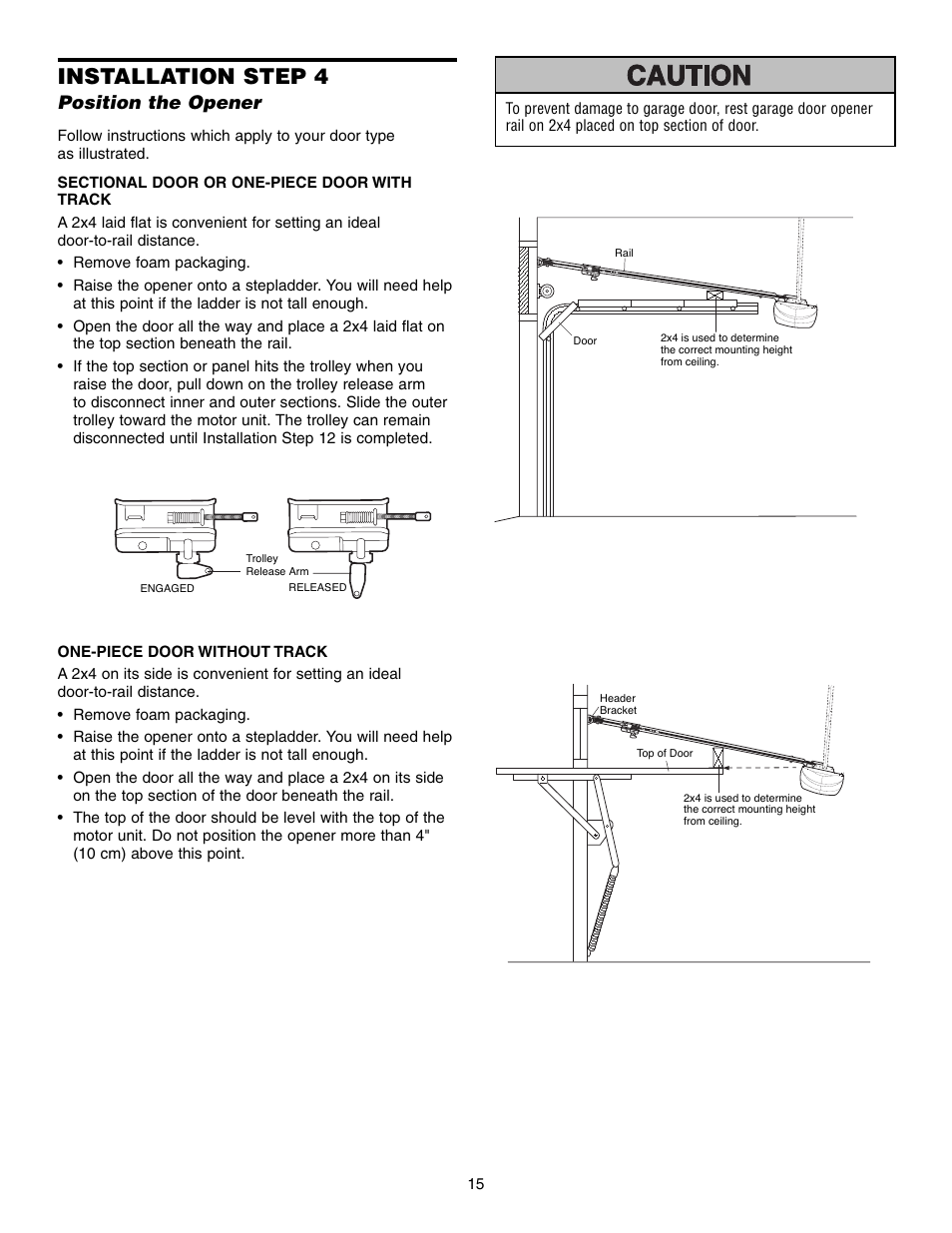 Position the opener, One-piece door without track, Installation step 4 | Craftsman 315 SERIES 139.53939D User Manual | Page 15 / 80